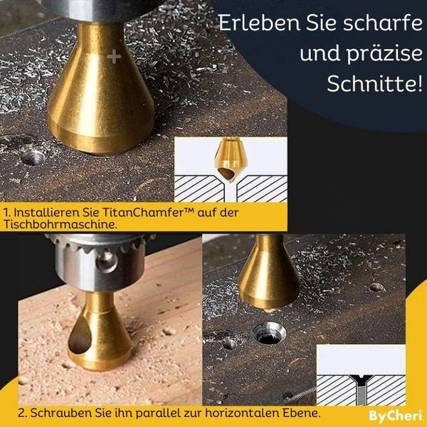 TitanChamfer™ | Machen Sie Ihr Anfasen effizient!